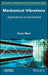 Mechanical Vibrations: Calculus and Tests by Yvon Mori