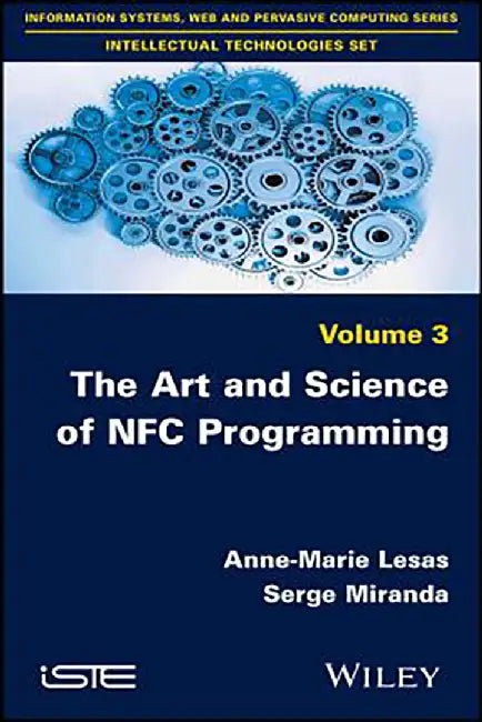 The Art and Science of NFC Programming by Anne-Marie Lesas, Serge Miranda