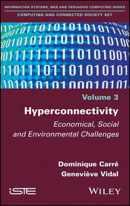 Hyperconnectivity: Economical Social And Environmental Challenges by Carr