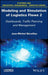 Modeling and Simulation of Logistics Flows: No. 2--Dashboards, Traffic Planning and Management by Jean-Michel Réveillac