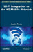 Wi-Fi Integration on the 4g Mobile Network by Andr Perez