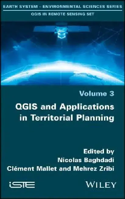 Qgis and Applications in Territorial Planning by Nicolas Baghdadi