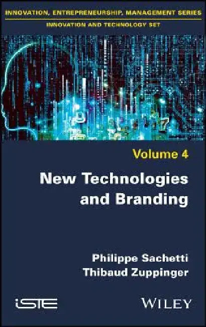 New Technologies and Branding by Philippe Sachetti