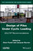 Design of Piles Under Cyclic Loading: Solcyp Recommendations by Alain Puech