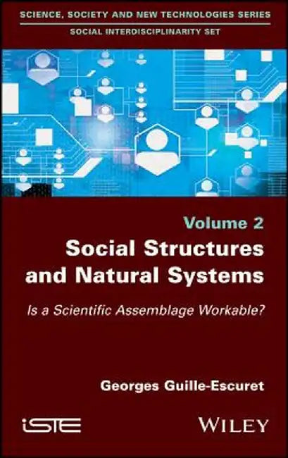 Social Structures And Natural Systems - Is A Scientific Assemblage Workable? by Guille-Escuret