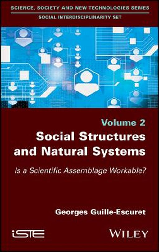 Social Structures And Natural Systems - Is A Scientific Assemblage Workable? by Guille-Escuret