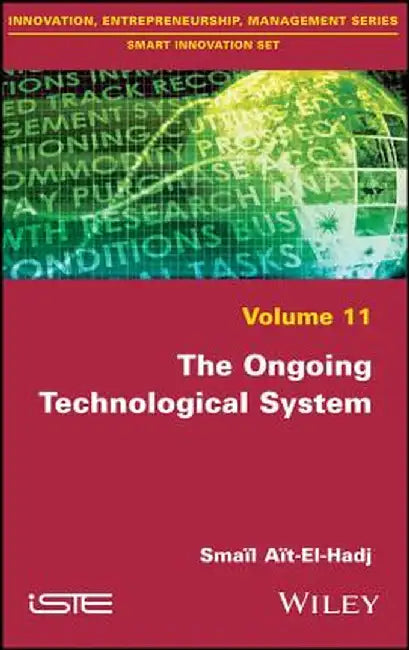 The Ongoing Technological System by Sma L. A. T-El-Hadjait