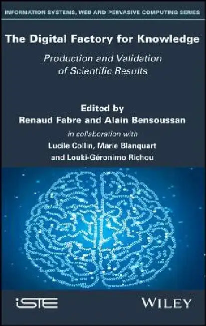 The Digital Factory for Knowledge: Production and Validation of Scientific Results by Renaud Fabre