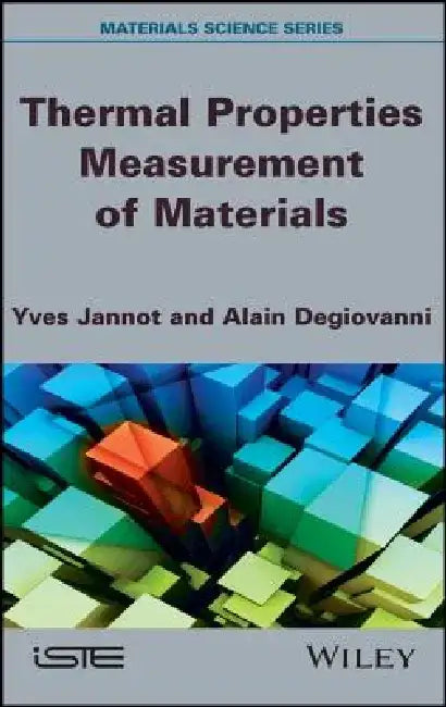 Thermal Properties Measurement of Materials by Yves Jannot