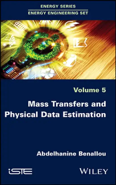 Mass Transfers and Physical Data Estimation by Abdelhanine Benallou
