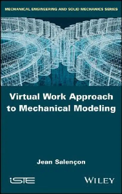 Virtual Work Approach to Mechanical Modeling by Jean Salen&sigmaf on