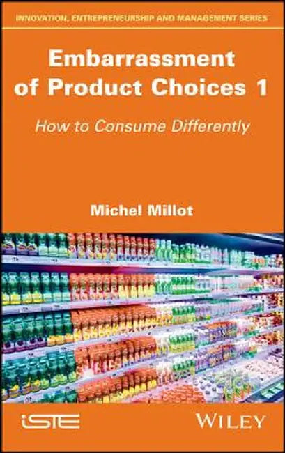 Embarrassment of Product Choices by Michel Millot