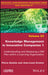 Knowledge Management in Innovative Companies 1: Understanding and Deploying a Km Plan Within a Learning Organization by Pierre Saulais
