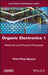 Organic Electronics 1: Materials and Physical Processes by Thien-Phap Nguyen