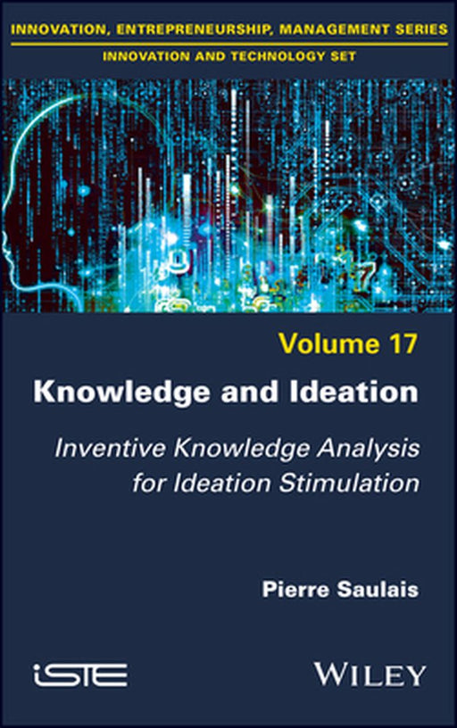 Knowledge And Ideation: Inventive Knowledge Analysis For Ideation Stimulation by Saulais