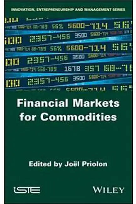 Financial Markets For Commodities by Priolon