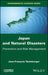 Japan And Natural Disasters: Prevention And Risk Management by Heimburger