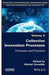 Collective Innovation Processes: Principles And Practices by Uzunidis
