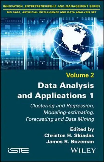 Data Analysis and Applications 1: New and Classical Approaches by Christos Skiadas