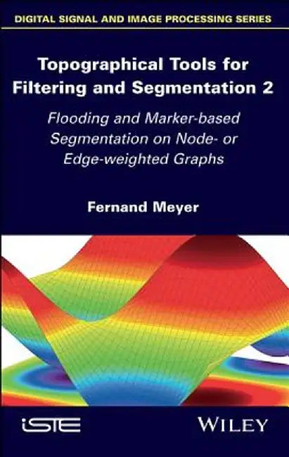 Topographical Tools for Filtering and Segmentation 2: Flooding and Marker-Based Segmentation on Node- Or Edge-Weighted Graphs by Fernand Meyer