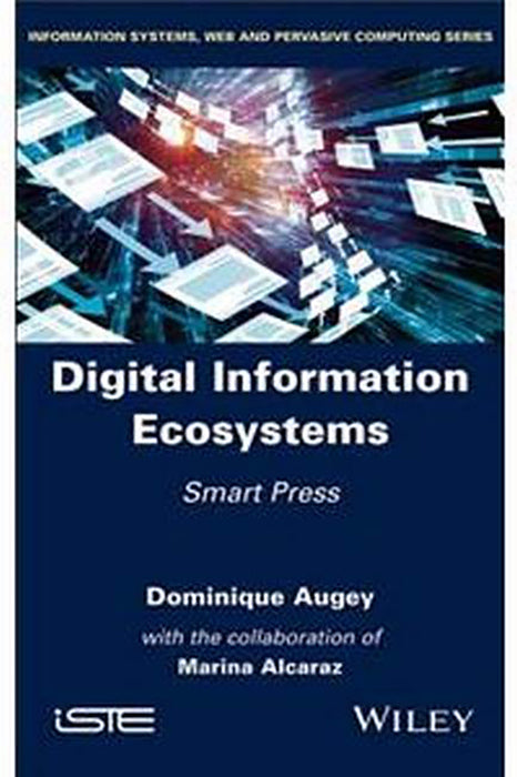 Digital Information Ecosystems: Smart Press