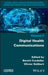 Digital Health Communications by Benoit Cordelier