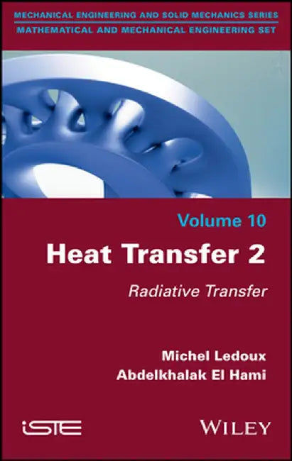 Heat Transfer 2: Radiative Transfer by Michel LeDoux