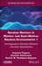 Random Motions in Markov and Semi-Markov Random Environments 1: Homogeneous Random Motions and Their Applications by Anatoliy Pogorui