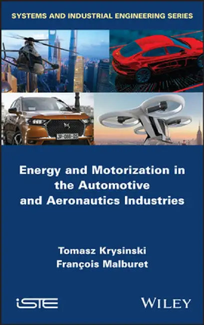 Energy and Motorization in Automotive and Aeronautics Industries by Tomasz Krysinski