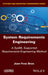 System Requirements Engineering: A Sysml Supported Requirements Engineering Method by Jean-Yves Bron