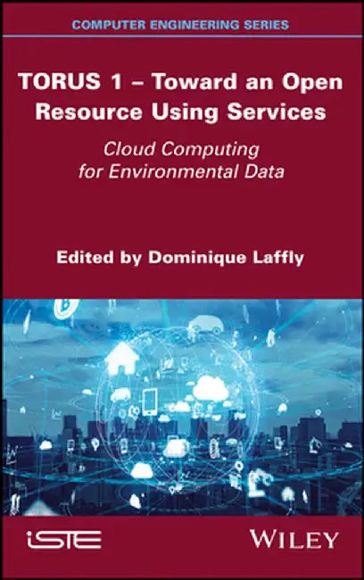Torus 1 ? Toward an Open Resource Using Services: Cloud Computing for Environmental Data