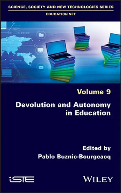 Autonomy and Emancipation in Education: Subjects and Objects of Devolution by Pablo Buznic-Bourgeacq
