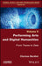 Theatre Analytics: Performing Arts and Digital Humanities - From Traces to Data by Clarisse Bardiot