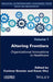 Altering Frontiers: Organizational Innovations in Healthcare by Corinne Grenier