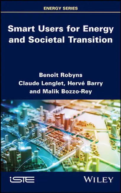 Smart Users for Energy and Societal Transition by Benoit Robyns