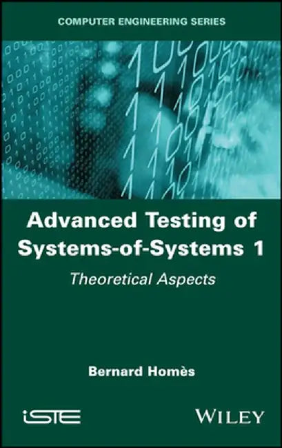 Advanced Testing of Systems-Of-Systems, Volume 1 by Bernard Homes