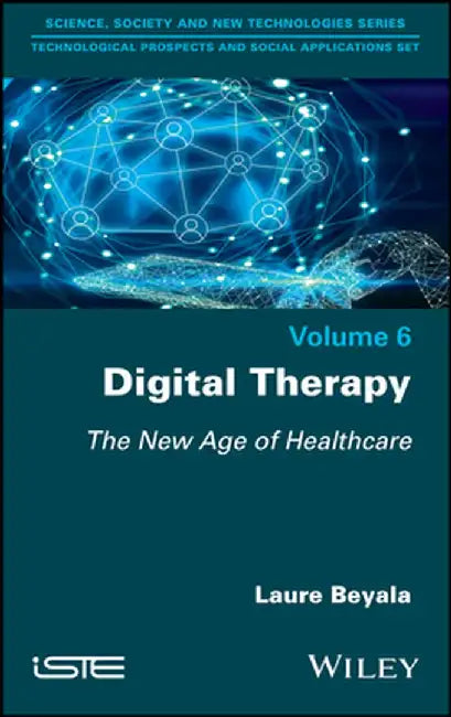 Digital Therapy: The New Age of Healthcare by Laure Beyala