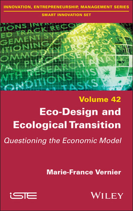 Eco -Design And Ecological Transition: Questioning The Economic Model by VERNIER