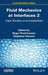 Fluid Mechanics at Interfaces 2: Case Studies and Instabilities by Roger Prudhomme