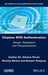 Chipless Rfid Authentication: Design, Realization and Characterization by Zeshan Ali