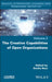 The Creative Capabilities of Open Organizations by Emilie Ruiz