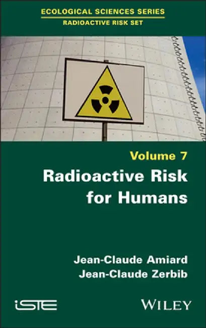 Radioactive Risk for Humans by Jean-Claude Amiard