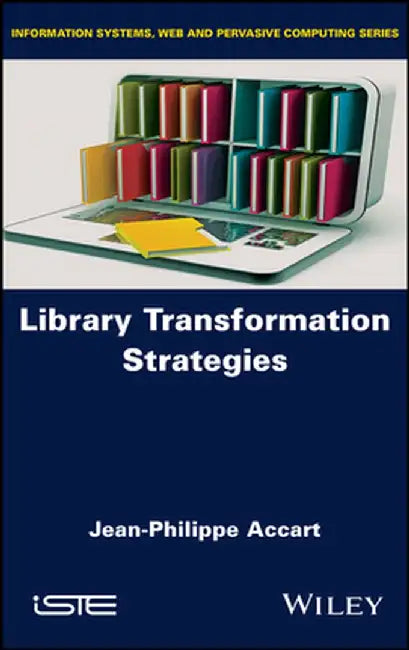Library Transformation Strategies by Jean-Philippe Accart