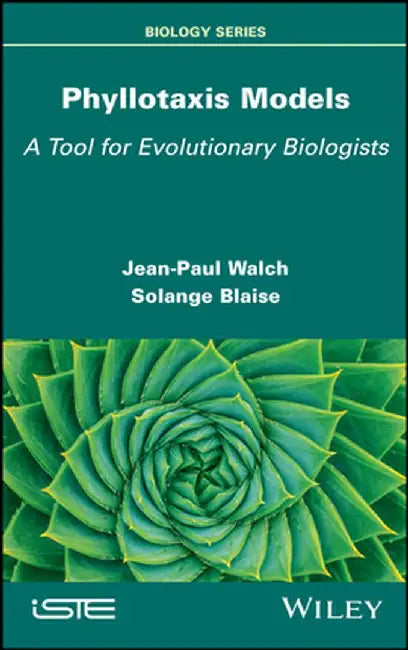 Phyllotaxis Models: A Tool For Evolutionary Biologists by Walch