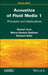 Acoustics of Fluid Media 1: Principles and Applications by Daniel Juvé