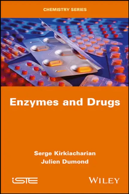 Enzymes and Drugs by Serge Kirkiacharian