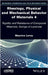 Rheology, Physical and Mechanical Behavior of Materials 4: Rigidity and Resistance of Composite Materials, Sizings of Laminate by Leroy, Maurice