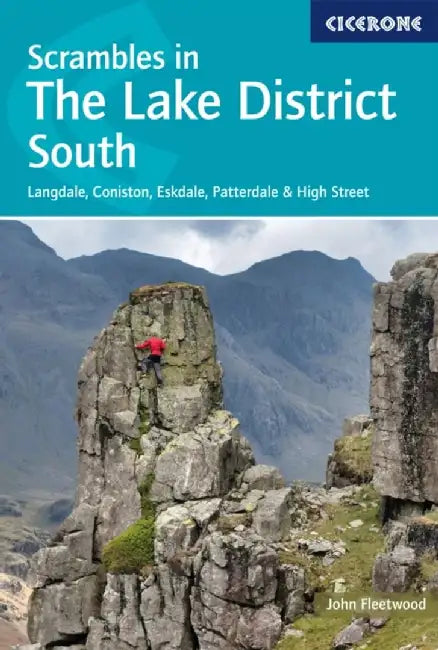 Scrambles in the Lake District - South by John Fleetwood
