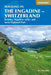 Walking in the Engadine - Switzerland: Bernina, Engadine Valley and Swiss National Park by Kev Reynolds