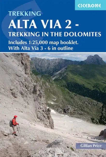 Alta Via 2 - Trekking in the Dolomites: Includes 1:25,000 Map Booklet. with Alta Via 3-6 in Outline by Gillian Price